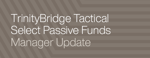 1297 TBR15115 8090 Trintybridge Tactical Select Passive Funds